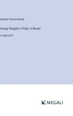 Young People's Pride; A Novel 1