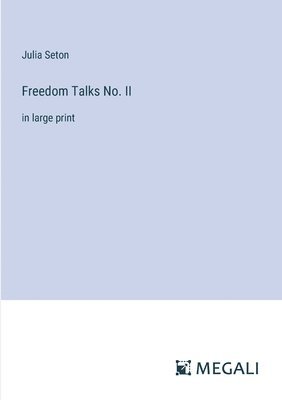 bokomslag Freedom Talks No. II