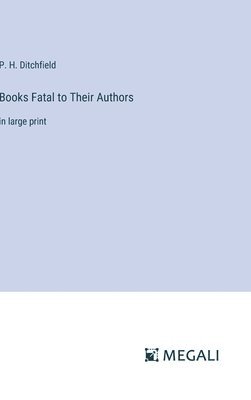 bokomslag Books Fatal to Their Authors