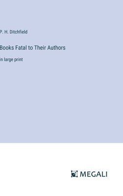 Books Fatal to Their Authors 1
