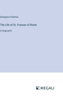 Life of St. Frances of Rome