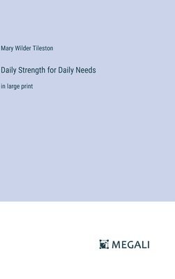 Daily Strength for Daily Needs 1