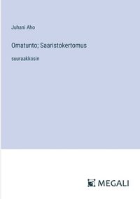 bokomslag Omatunto; Saaristokertomus