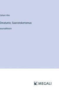 bokomslag Omatunto; Saaristokertomus