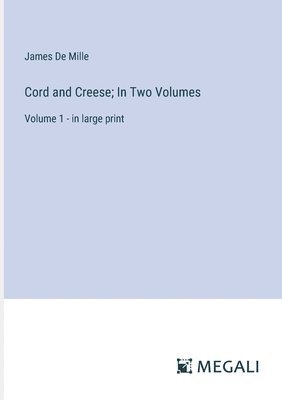 bokomslag Cord and Creese; In Two Volumes