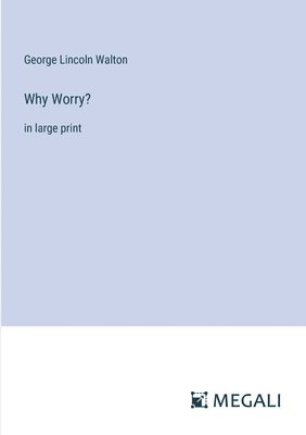 Why Worry? 1