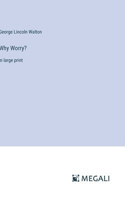 Why Worry? 1