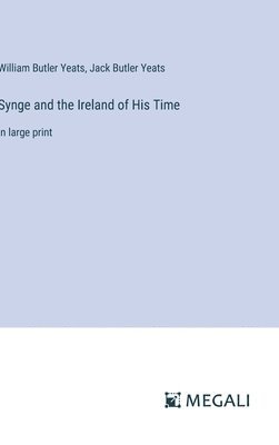 Synge and the Ireland of His Time 1