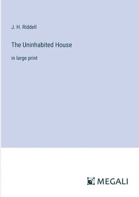 The Uninhabited House 1