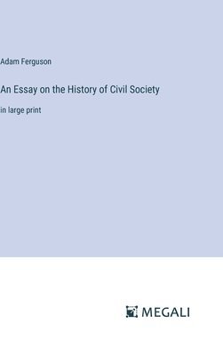 bokomslag Essay on the History of Civil Society