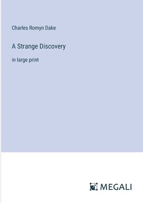 A Strange Discovery 1