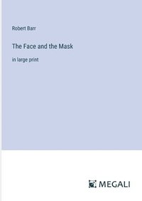 bokomslag Face and the Mask