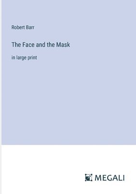 bokomslag Face and the Mask