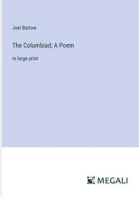 The Columbiad; A Poem 1