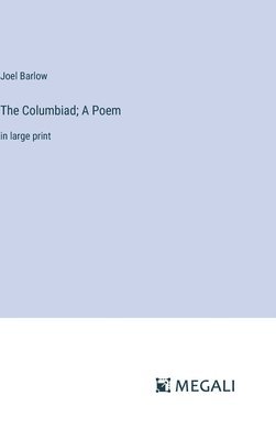 The Columbiad; A Poem 1