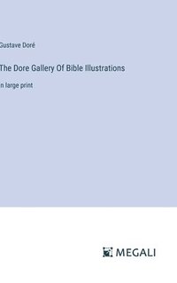 bokomslag The Dore Gallery Of Bible Illustrations