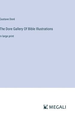 The Dore Gallery Of Bible Illustrations 1