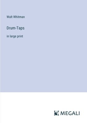 Walt Whitman - Drum-Taps, Häftad