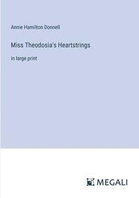 bokomslag Miss Theodosia's Heartstrings