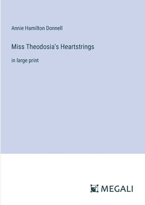 Miss Theodosia's Heartstrings 1