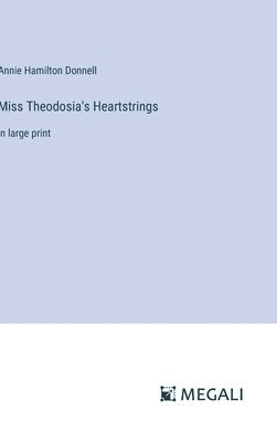 Miss Theodosia's Heartstrings