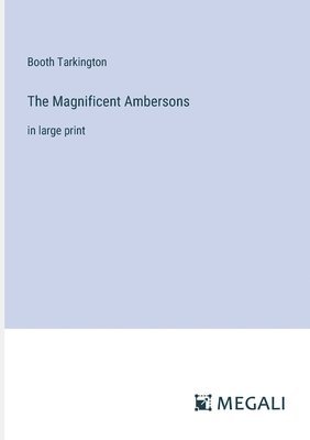 The Magnificent Ambersons 1