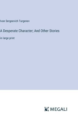Desperate Character; And Other Stories
