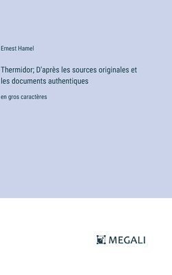 bokomslag Thermidor; D'après les sources originales et les documents authentiques