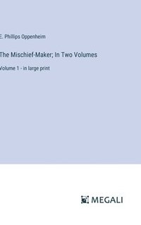 bokomslag Mischief-Maker; In Two Volumes