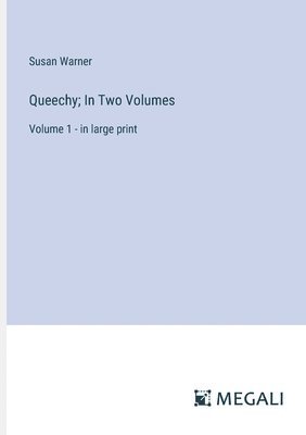 bokomslag Queechy; In Two Volumes