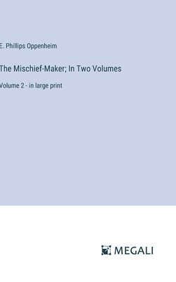 bokomslag Mischief-Maker; In Two Volumes