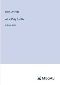 bokomslag What Katy Did Next