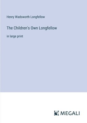 bokomslag Children's Own Longfellow