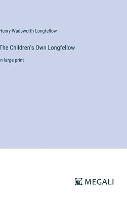 bokomslag Children's Own Longfellow