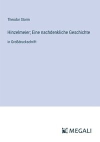 bokomslag Hinzelmeier; Eine nachdenkliche Geschichte