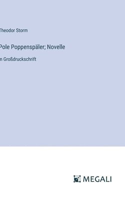 Pole Poppenspler; Novelle 1