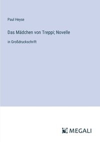 bokomslag Das Mdchen von Treppi; Novelle