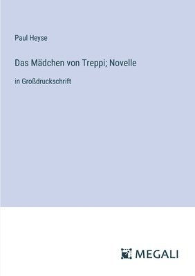 Das Mdchen von Treppi; Novelle 1