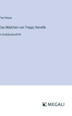 bokomslag Das Mdchen von Treppi; Novelle