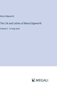 bokomslag Life and Letters of Maria Edgeworth