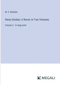bokomslag Henry Dunbar; A Novel, In Two Volumes
