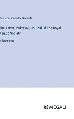 bokomslag The Tattva-Muktavali; Journal Of The Royal Asiatic Society