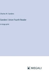 bokomslag Sanders' Union Fourth Reader