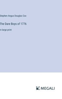 bokomslag The Dare Boys of 1776