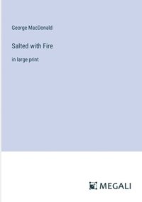 bokomslag Salted with Fire