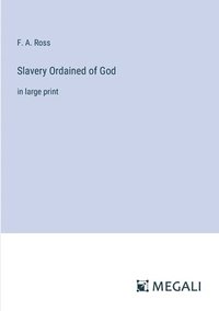 bokomslag Slavery Ordained of God