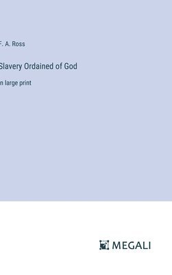 Slavery Ordained of God 1