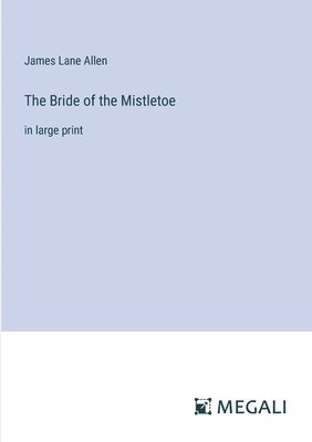 Bride of the Mistletoe