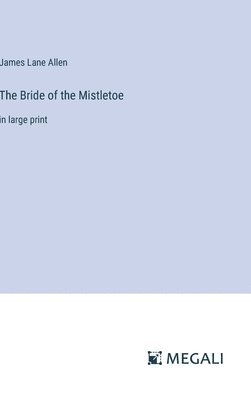 Bride of the Mistletoe