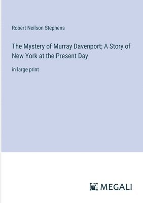 bokomslag Mystery of Murray Davenport; A Story of New York at the Present Day